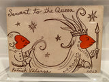 ‘Servant to the Queen’ Original Ink Transformation Playing Card